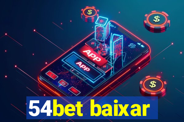 54bet baixar